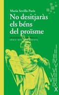 Cover: No desitjar&agrave;s els b&eacute;ns del pro&iuml;sme - Fragmenta Editorial