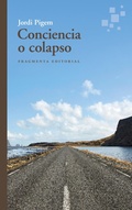 Cover: Conciencia o colapso - Fragmenta Editorial