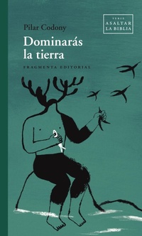 Enlarge image Cover: Dominarás la tierra - Fragmenta Editorial