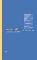 Cover: Simone Weil: el silenci de D&eacute;u - Fragmenta Editorial
