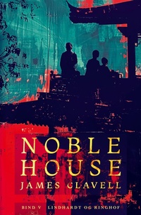 Abbildung von: Noble House 5 - Lindhardt og Ringhof