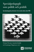 Cover: Specialpedagogik som politik och praktik - Stockholm University Press
