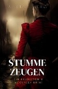 Cover: Stumme Zeugen - Annelie Wendeberg