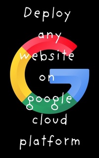 Enlarge image Cover: Deploy any website on google cloud platform - Aj Books