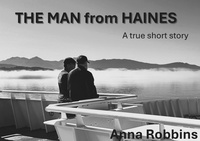Enlarge image Cover: The Man from Haines - Anna Robbins