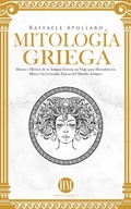 Cover: Mitolog&iacute;a Griega: Dioses y H&eacute;roes de la Antigua Grecia. Un Viaje para Descubrir los Mitos y las Leyendas &Eacute;picas del Mundo Antiguo - Historia Magistra