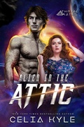 Cover: Alien in the Attic (Thryal Mates, #1) - Summerhouse Publishing