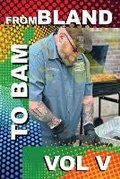 Cover: From Bland to BAM Vol. V - Kindle Publishers