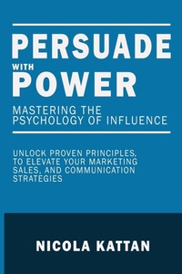 Enlarge image Cover: Persuade with Power - Book Bound Press