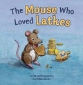 Cover: The Mouse Who Loved Latkes - Lerner Publishing Group