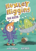 Cover: Huxley Higgins, Bug Buster - Lerner Publishing Group