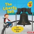 Cover: The Liberty Bell - Lerner Publishing Group