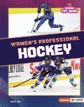 Cover: Women's Professional Hockey - Lerner Publishing Group
