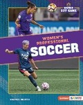Cover: Women's Professional Soccer - Lerner Publishing Group