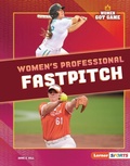 Cover: Women's Professional Fastpitch - Lerner Publishing Group