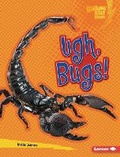 Cover: Ugh, Bugs! - Lerner Publishing Group