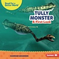 Cover: Tully Monster - Lerner Publishing Group