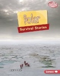 Cover: Polar Survival Stories - Lerner Publishing Group