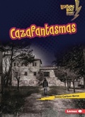 Cover: Cazafantasmas (Ghost Hunters) - Lerner Publishing Group
