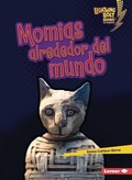 Cover: Momias alrededor del mundo (Mummies Around the World) - Lerner Publishing Group