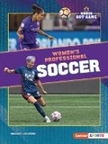 Cover: Women's Professional Soccer - Lerner Publishing Group