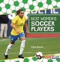 Cover: Best Women's Soccer Players - Lerner Publishing Group
