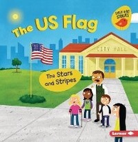 Enlarge image Cover: The US Flag - Lerner Publishing Group