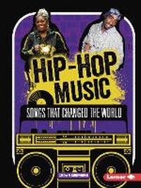 Enlarge image Cover: Hip-Hop Music - Lerner Publishing Group