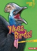 Cover: Yikes, Birds! - Lerner Publishing Group