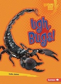 Cover: Ugh, Bugs! - Lerner Publishing Group