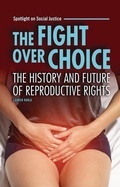 Cover: The Fight over Choice - Lerner Publishing Group