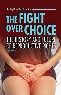 Enlarge image Cover: The Fight over Choice - Lerner Publishing Group
