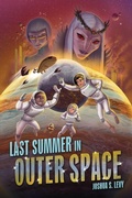 Cover: Last Summer in Outer Space - Carolrhoda