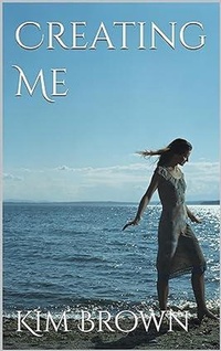 Abbildung von: Creating Me - Kim Brown