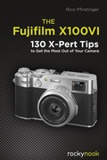 Cover: The Fujifilm X100VI - Rocky Nook