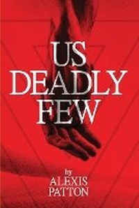 Enlarge image Cover: Us Deadly Few - Alexis Patton