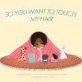 Cover: So You Want to Touch My Hair - R.E.A.D.