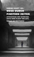 Cover: Wege durch finstere Zeiten - brotsuppe