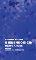 Cover: Bienenk&ouml;nigin. Blaue Kreise - brotsuppe