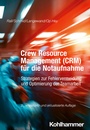 Cover: Crew Resource Management (CRM) für die Notaufnahme - Kohlhammer