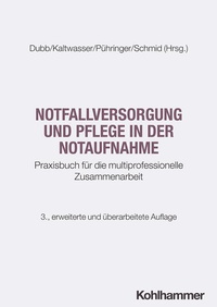 Enlarge image Cover: Notfallversorgung und Pflege in der Notaufnahme - Kohlhammer
