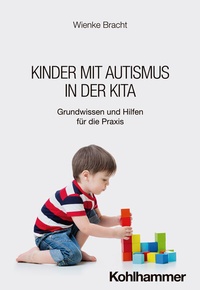 Abbildung von: Kinder mit Autismus in der Kita - Kohlhammer