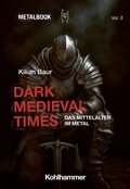 Cover: Dark Medieval Times - Kohlhammer
