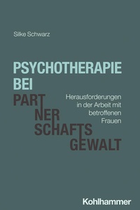 Abbildung von: Psychotherapie bei Partnerschaftsgewalt - Kohlhammer