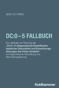 Cover: DC:0-5 Fallbuch - Kohlhammer