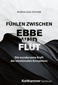 Abbildung von: Fühlen zwischen Ebbe und Flut - Kohlhammer