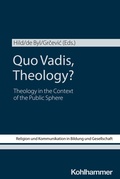 Cover: Quo Vadis, Theology? - Kohlhammer