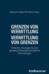 Abbildung von: Grenzen von Vermittlung - Vermittlung von Grenzen - Kohlhammer