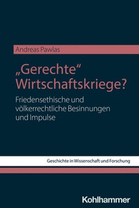 Abbildung von: "Gerechte" Wirtschaftskriege? - Kohlhammer