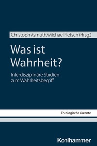 Abbildung von: Was ist Wahrheit? - Kohlhammer
